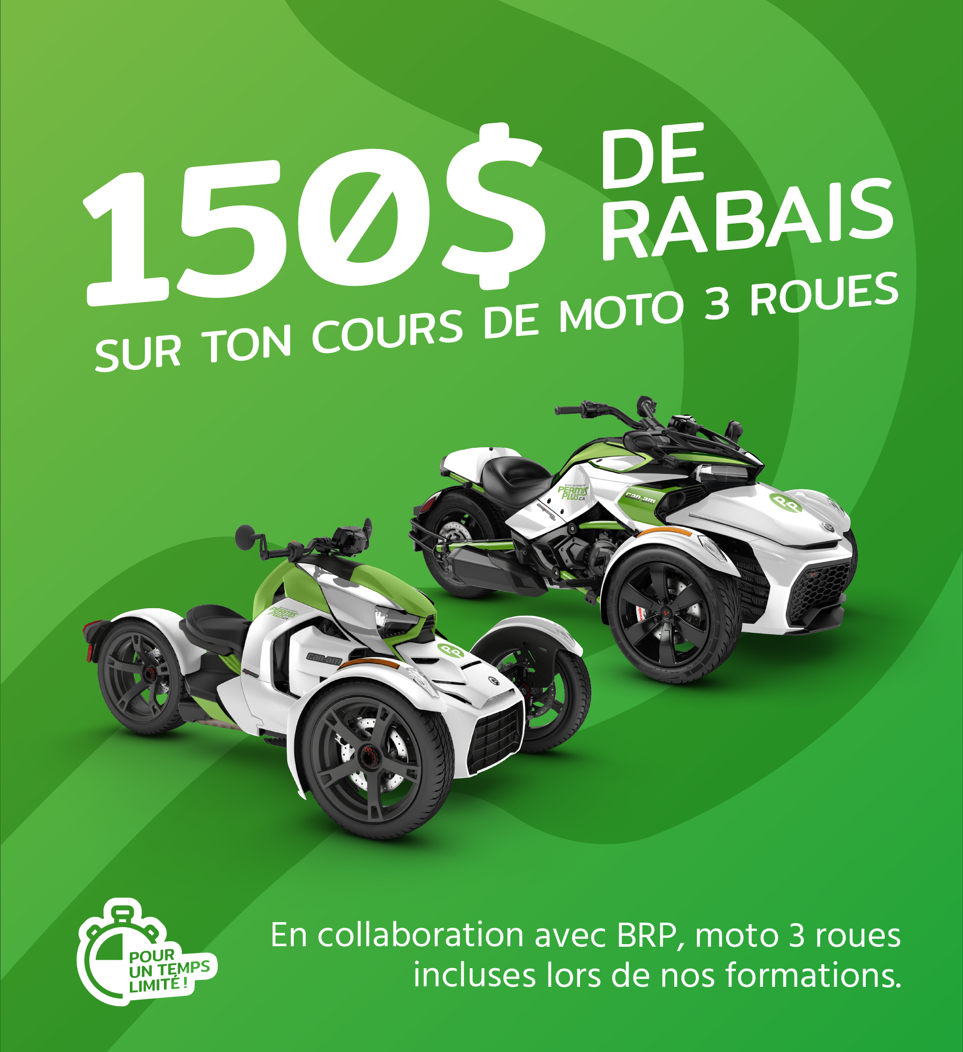150$ de rabais sur ton cours de moto 3 roues